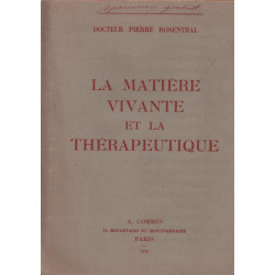 La matière vivante et la thérapeutique