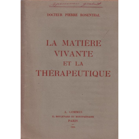 La matière vivante et la thérapeutique