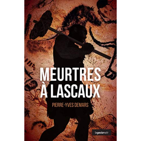 Meurtres à Lascaux