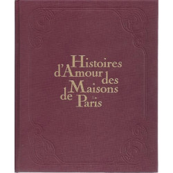 Histoires d'amour des maisons de Paris