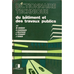 Dictionnaire technique du batiment et des travaux publics