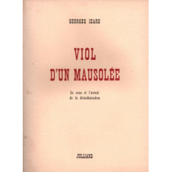 Viol d'un mausolée. Le sens et l'avenir de la déstalinisation