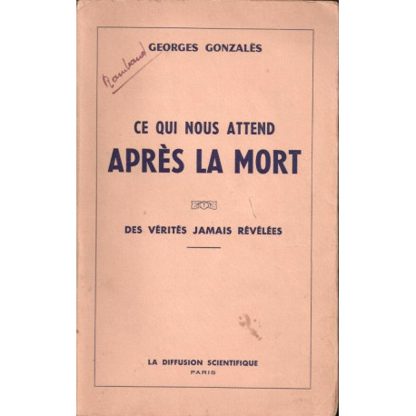 Ce qui nous attend après la mort ( dédicacé )