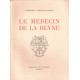 Le Médecin de la Reyne (Dédicacé)