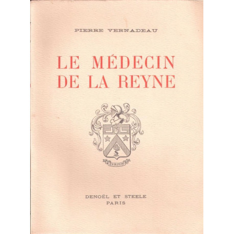 Le Médecin de la Reyne (Dédicacé)