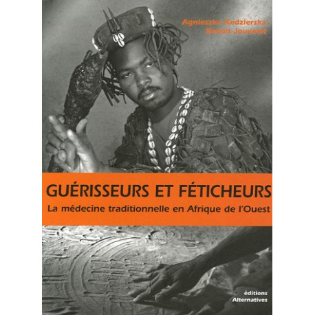 Guérisseurs et féticheurs : La médecine traditionnelle en Afrique...