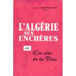 L'algérie Aux Enchères Ou Les Clés De La Paix