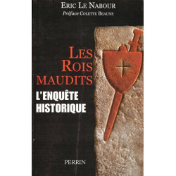 Les rois maudits - l'enquête historique