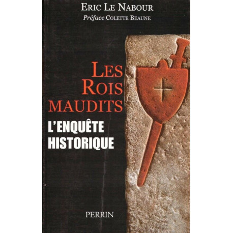 Les rois maudits - l'enquête historique