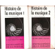 Histoire de la musique 2 volumes