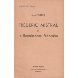 Frédéric Mistral et la Renaissance Française