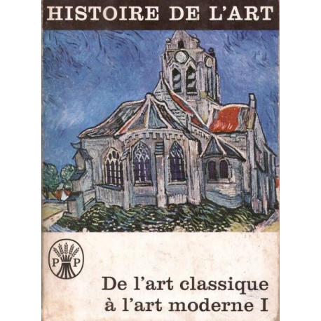 De l'art classique à l'art moderne tome 1