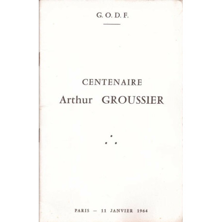 Centenaire Arthur Groussier