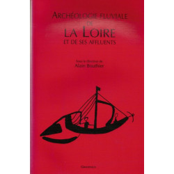 Archéologie fluviale de la Loire et de ses affluents