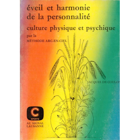 Eveil et harmonie de la personnalité - culture physique et psychique