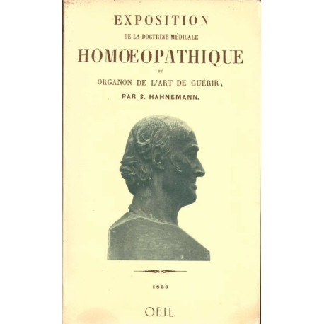 Exposition de la doctrine médicale homoéopathique ou Organon de...