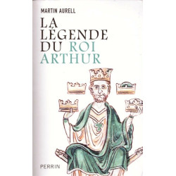 La légende du Roi Arthur 550-1250