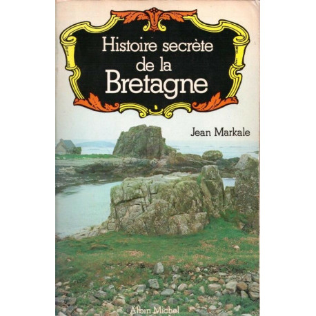 Histoire secrète de la Bretagne