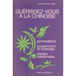 Guérissez-vous à la chinoise