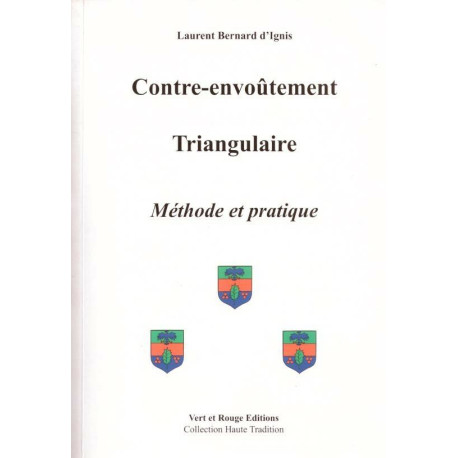 Contre-envoutement triangulaire - méthode et pratique