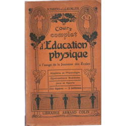 Cours complet d'éducation physique à l'usage de la Jeunesse des Ecoles