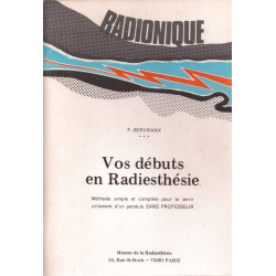 Vos débuts en radiesthésie