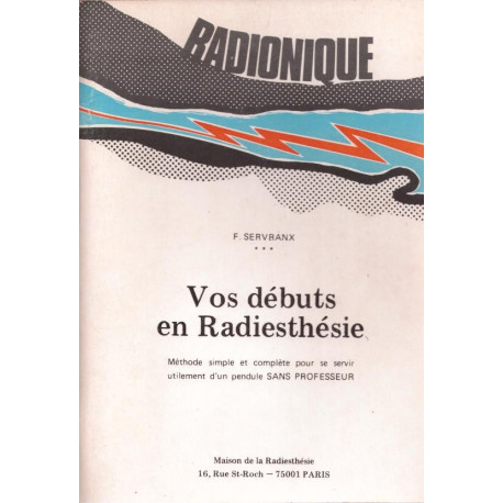 Vos débuts en radiesthésie