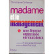 Madame et le management