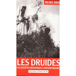 Les Druides.Les sociétés initiatiques contemporaines