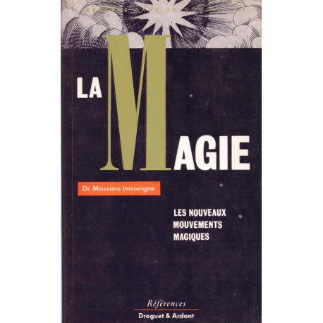 La magie : les nouveaux mouvements magiques