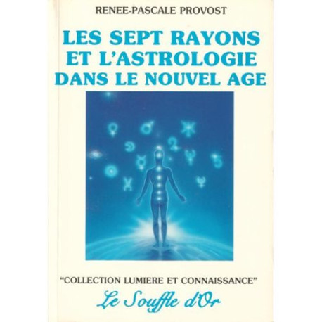 Les sept rayons et l'astrologie dans le nouvel age