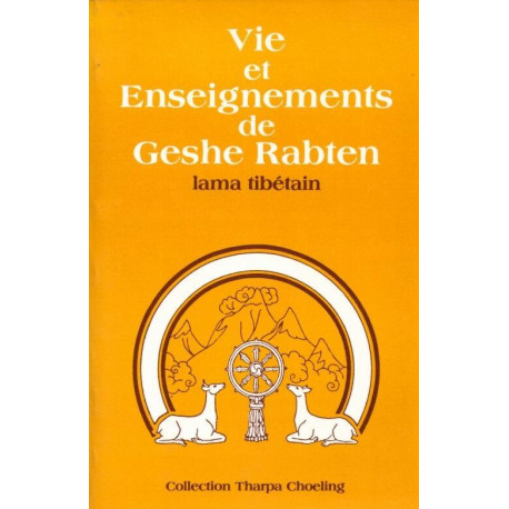 Vie et enseignements de Geshe Rabten lama tibétain