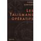 Les talismans opératifs