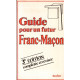 Guide pour un futur Franc-Maçon