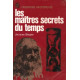 Les maitres secrets du temps