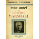 Mon mari le général Marshall ( Dedicacé )