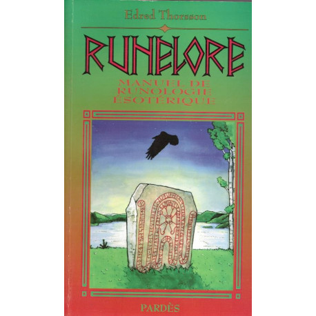 Runelore. manuel de runologie ésotérique