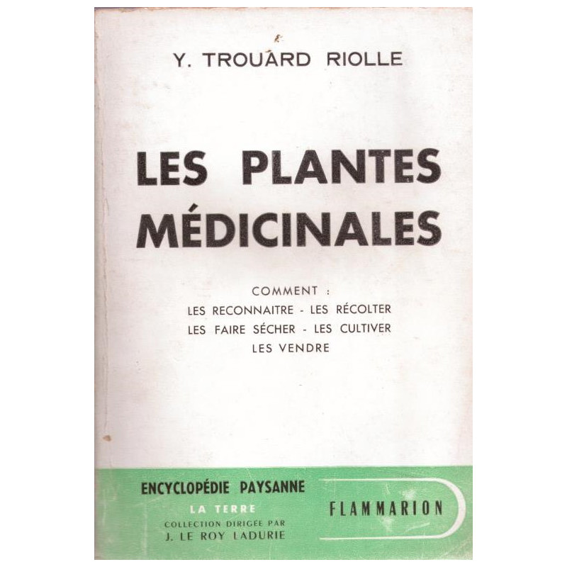 Les Plantes Medicinales Comment Les Reconnaître Comment Les