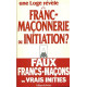 Franc-maçonnerie ou initiation