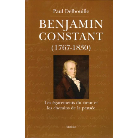 Benjamin Constant (1767-1830) Les égarements Du Coeur Et Les...